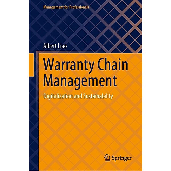 Warranty Chain Management / Management for Professionals, Albert Liao