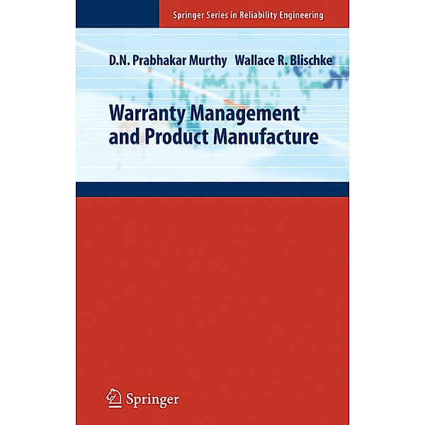 Warranty Management and Product Manufacture, D. N. Prabhakar Murthy, Wallace R. Blischke