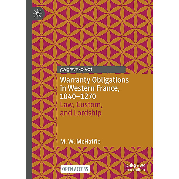 Warranty Obligations in Western France, 1040-1270, M.W McHaffie