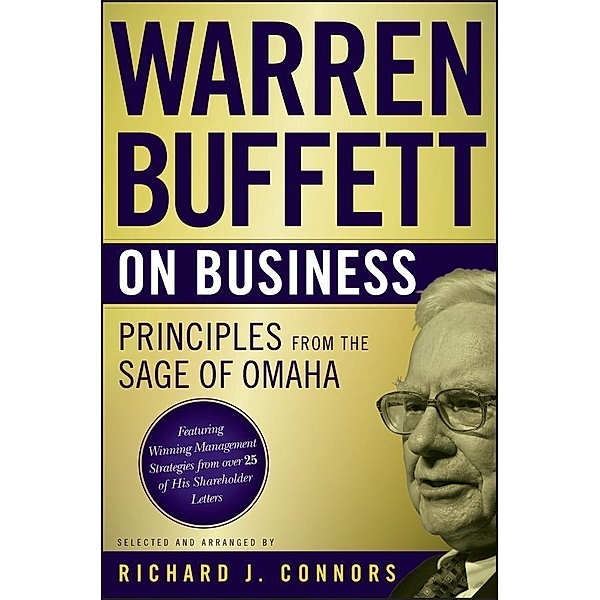 Warren Buffett on Business, Warren Buffett, Richard J. Connors