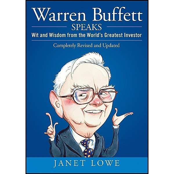 Warren Buffett Speaks, Janet Lowe