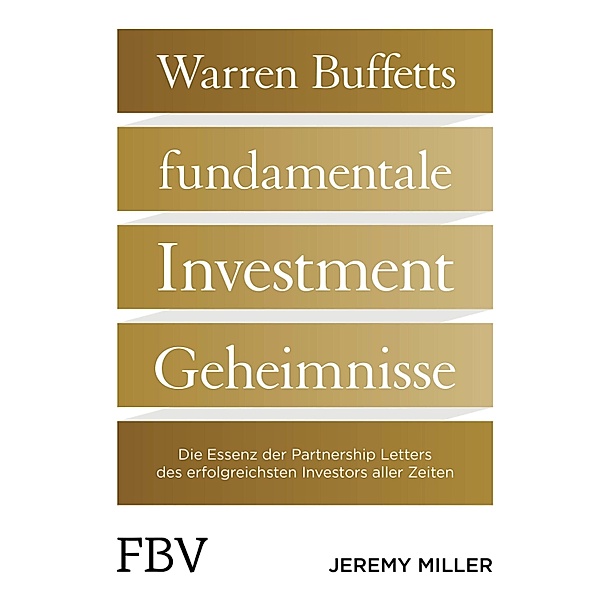 Warren Buffetts fundamentale Investment-Geheimnisse, Jeremy Miller