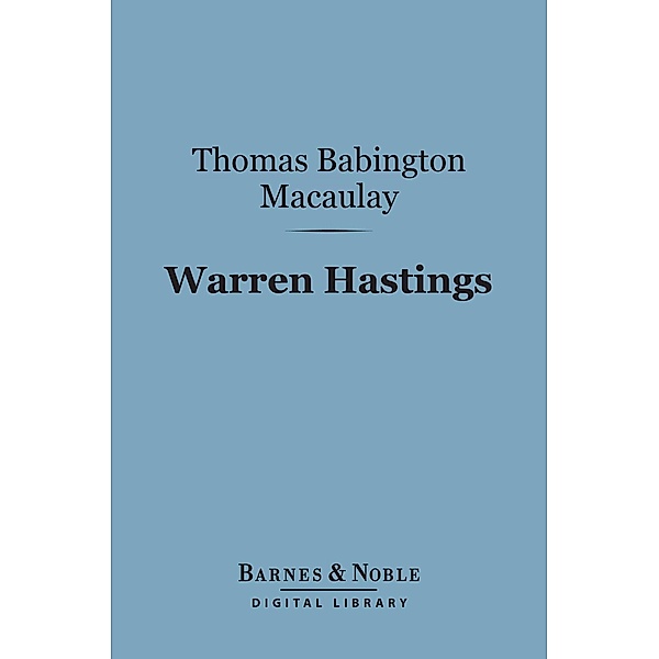 Warren Hastings (Barnes & Noble Digital Library) / Barnes & Noble, Thomas Babington Macaulay