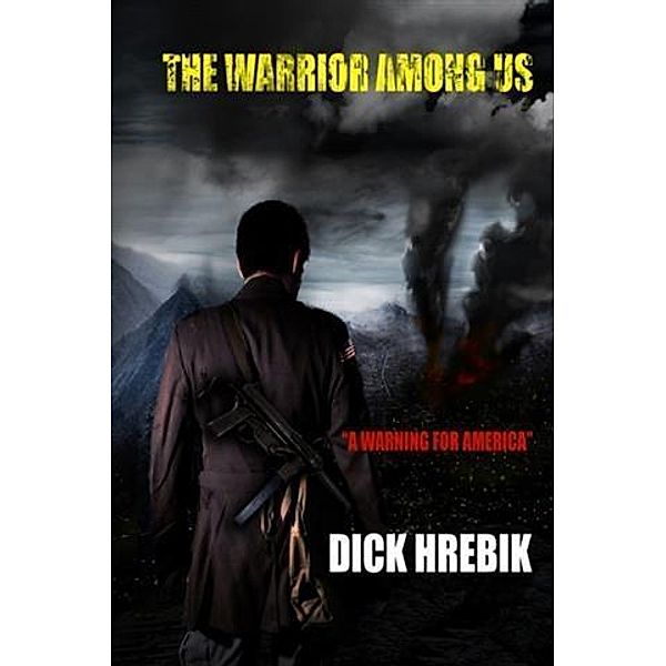 Warrior Among Us, Dick Hrebik