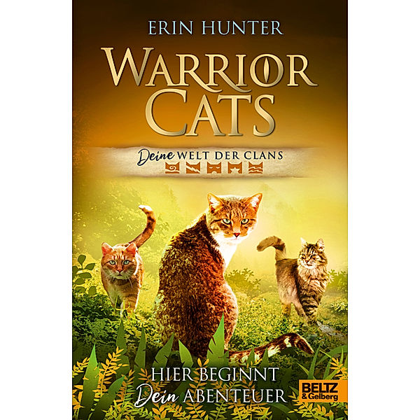 Warrior Cats - DEINE Welt der Clans., Erin Hunter