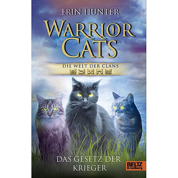 Warrior Cats - Die Welt der Clans: Das Gesetz der Krieger, Erin Hunter