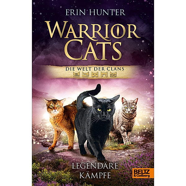 Warrior Cats - Die Welt der Clans. Legendäre Kämpfe, Erin Hunter