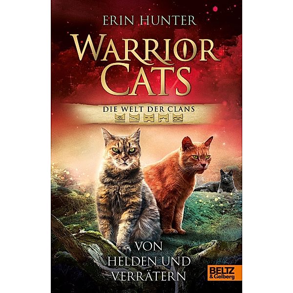 Warrior Cats - Die Welt der Clans. Von Helden und Verrätern, Erin Hunter