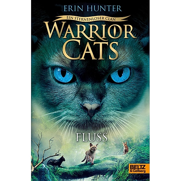 Warrior Cats - Ein sternenloser Clan. Fluss, Erin Hunter