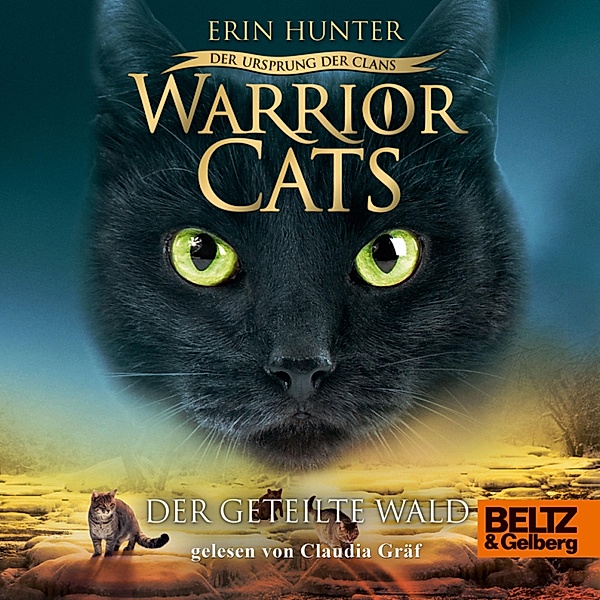 Warrior Cats - Warrior Cats - Der Ursprung der Clans. Der geteilte Wald, Erin Hunter