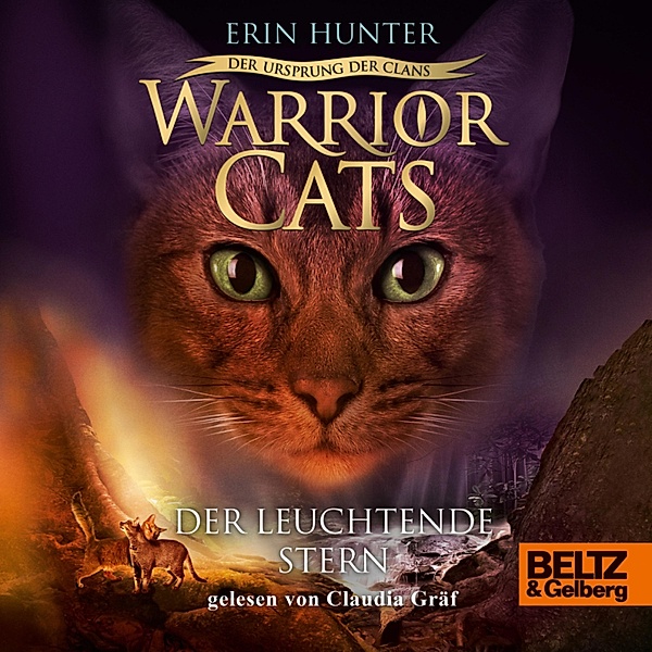 Warrior Cats - Warrior Cats - Der Ursprung der Clans. Der Leuchtende Stern, Erin Hunter
