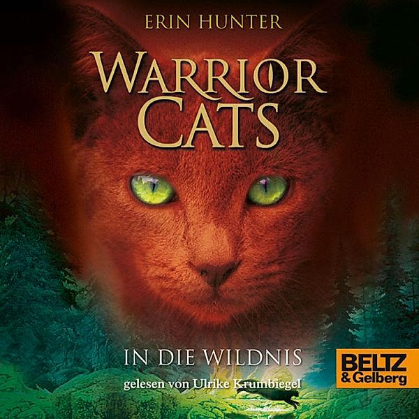 Warrior Cats - Warrior Cats. In die Wildnis, Erin Hunter