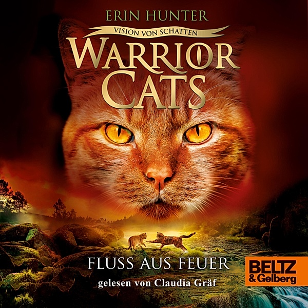 Warrior Cats - Warrior Cats - Vision von Schatten. Fluss aus Feuer, Erin Hunter