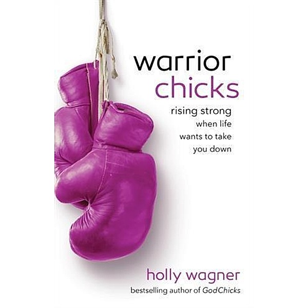 Warrior Chicks, Holly Wagner