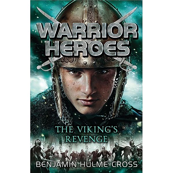 Warrior Heroes: The Viking's Revenge, Benjamin Hulme-Cross