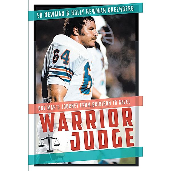 Warrior Judge, Ed Newman, Holly Newman Greenberg