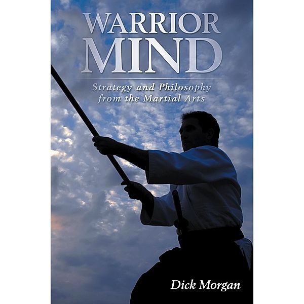 Warrior Mind, Dick Morgan