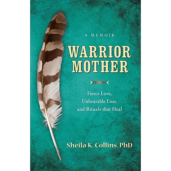 Warrior Mother, Sheila K. Collins