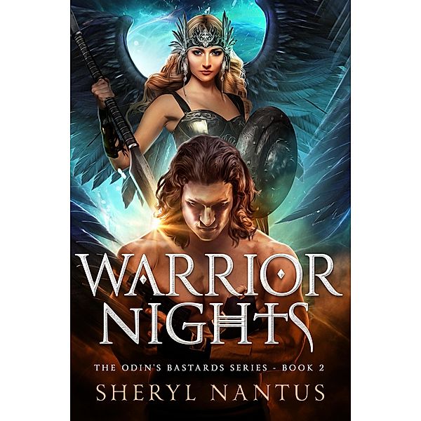 Warrior Nights / Odin's Bastards Bd.2, Sheryl Nantus