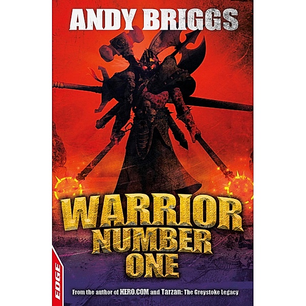 Warrior Number One / EDGE: A Rivets Short Story Bd.3, Andy Briggs