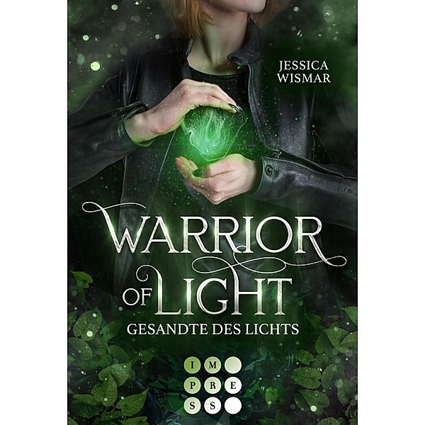 Warrior of Light 1: Gesandte des Lichts / Warrior of Light Bd.1, Jessica Wismar