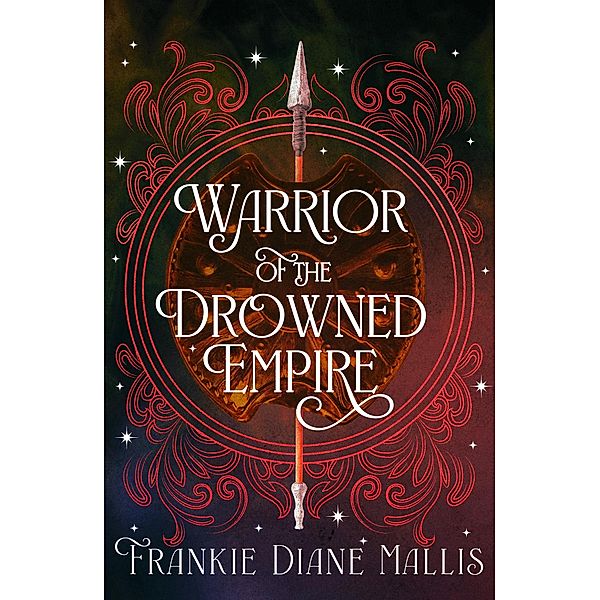 Warrior of the Drowned Empire / Drowned Empire Series Bd.13, Frankie Diane Mallis