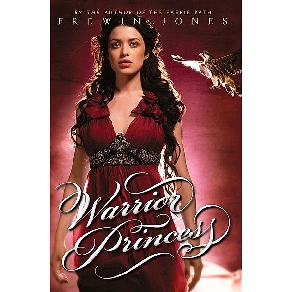 Warrior Princess / Warrior Princess Bd.1, Frewin Jones