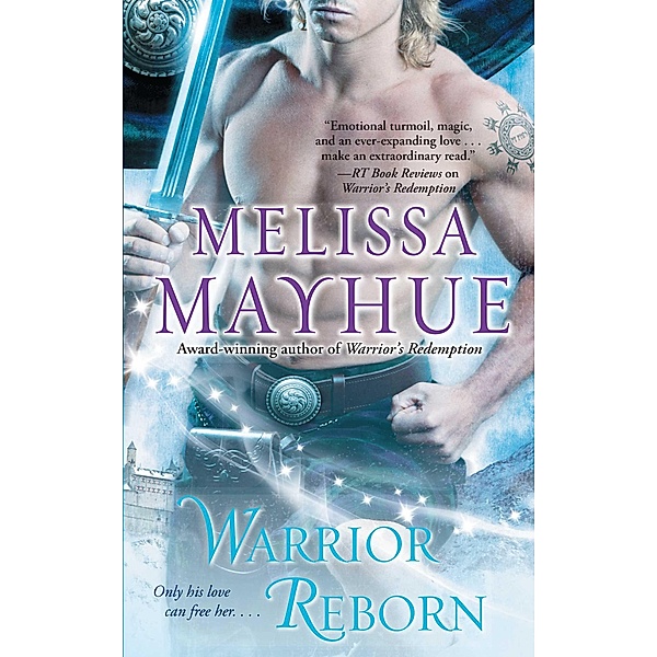 Warrior Reborn, Melissa Mayhue