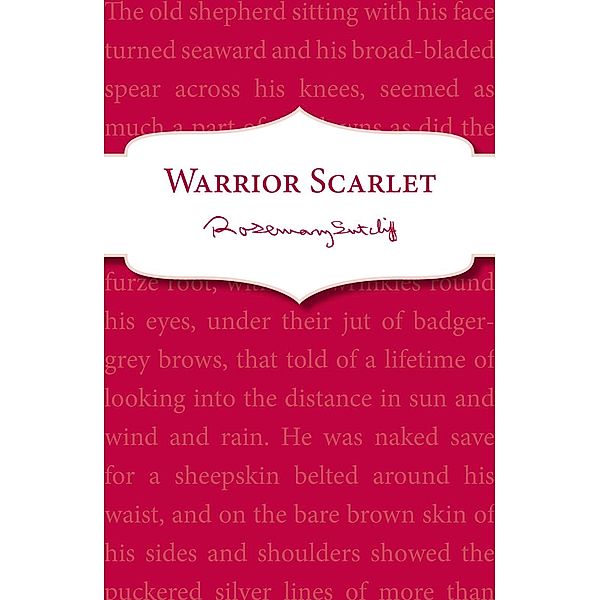 Warrior Scarlet, Rosemary Sutcliff