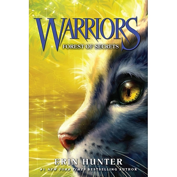 Warriors #3: Forest of Secrets / Warriors: The Prophecies Begin Bd.3, Erin Hunter