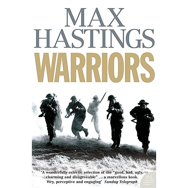 Warriors, Max Hastings