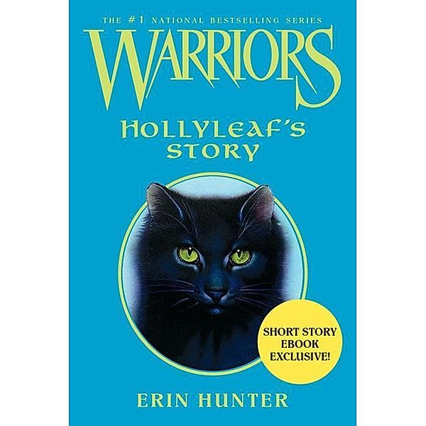 Warriors: Hollyleaf's Story / Warriors Novella, Erin Hunter