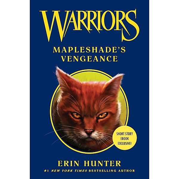 Warriors: Mapleshade's Vengeance / Warriors Novella, Erin Hunter