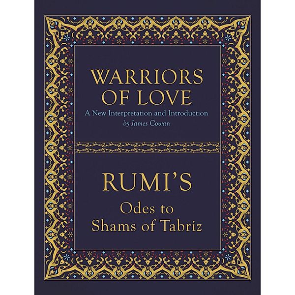 Warriors of Love, Mevlana Rumi