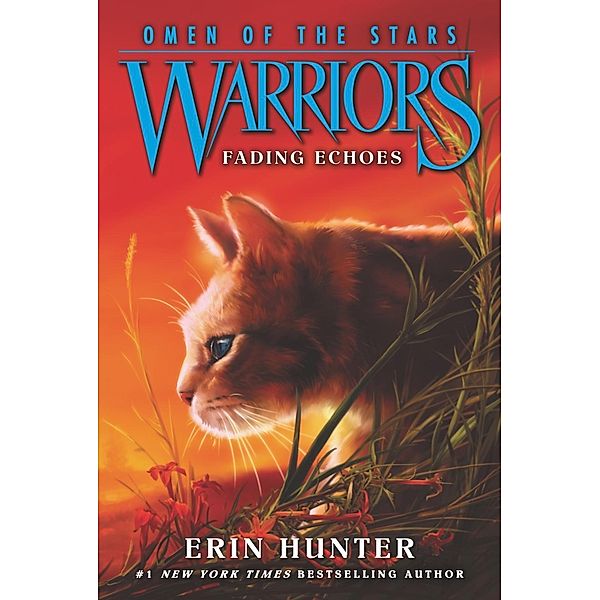 Warriors: Omen of the Stars #2: Fading Echoes / Warriors: Omen of the Stars Bd.2, Erin Hunter