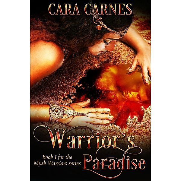 Warrior's Paradise (Mysk Warriors, #1) / Mysk Warriors, Cara Carnes