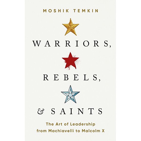 Warriors, Rebels, and Saints, Moshik Temkin