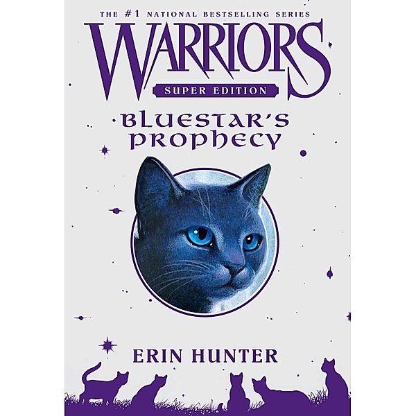 Warriors Super Edition: Bluestar's Prophecy / Warriors Super Edition Bd.2, Erin Hunter