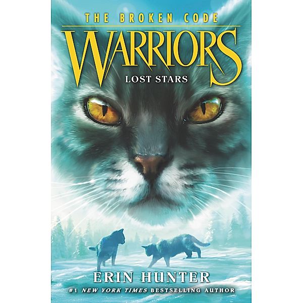 Warriors: The Broken Code #1: Lost Stars / Warriors: The Broken Code Bd.1, Erin Hunter