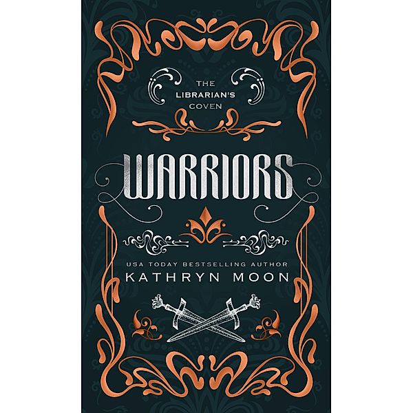 Warriors (The Librarian's Coven, #2) / The Librarian's Coven, Kathryn Moon