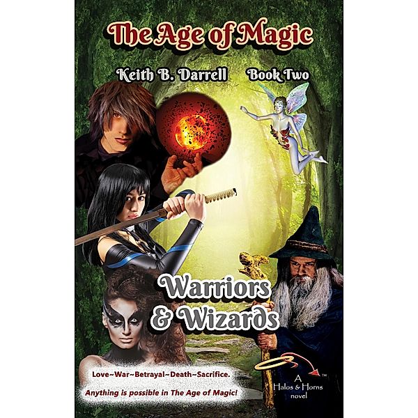 Warriors & Wizards (The Age of Magic, #2) / The Age of Magic, Keith B. Darrell