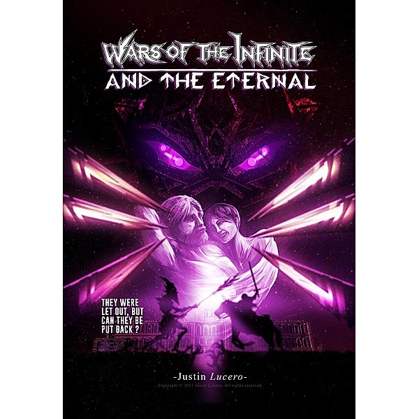 Wars of the Infinite & the Eternal / Wars, Justin Lucero