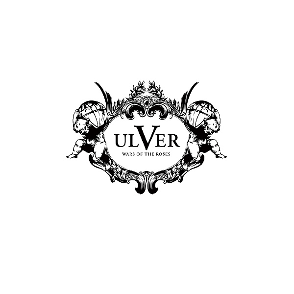 Wars Of The Roses, Ulver