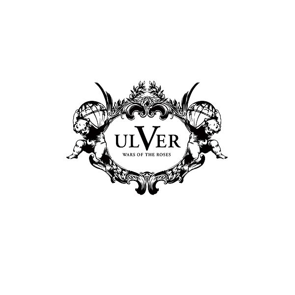 Wars Of The Roses, Ulver