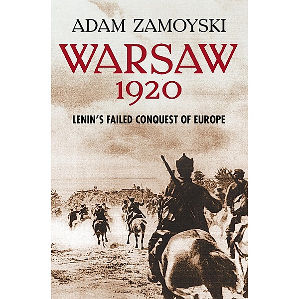 Warsaw 1920, Adam Zamoyski