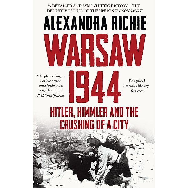 Warsaw 1944, Alexandra Richie