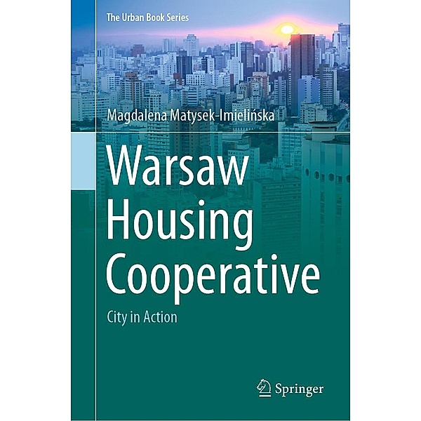 Warsaw Housing Cooperative / The Urban Book Series, Magdalena Matysek-Imielinska