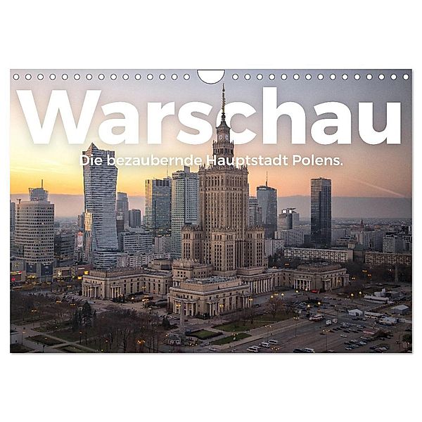 Warschau - Die bezaubernde Hauptstadt Polens. (Wandkalender 2024 DIN A4 quer), CALVENDO Monatskalender, M. Scott