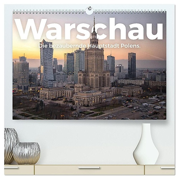 Warschau - Die bezaubernde Hauptstadt Polens. (hochwertiger Premium Wandkalender 2025 DIN A2 quer), Kunstdruck in Hochglanz, Calvendo, M. Scott