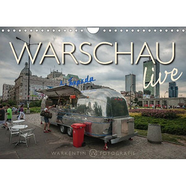 Warschau live (Wandkalender 2022 DIN A4 quer), Karl H. Warkentin